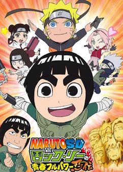 Find anime like Naruto SD: Rock Lee no Seishun Full-Power Ninden