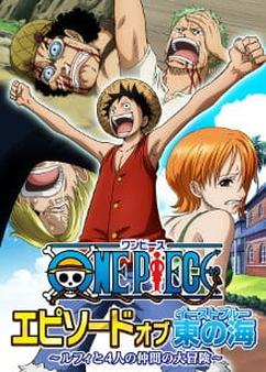 Get anime like One Piece: Episode of East Blue - Luffy to 4-nin no Nakama no Daibouken