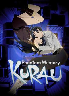Get anime like Kurau Phantom Memory