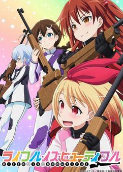 Find anime like Rifle Is Beautiful