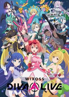 Get anime like WIXOSS Diva(A)Live