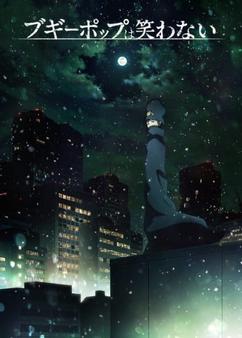 Get anime like Boogiepop wa Warawanai (2019)