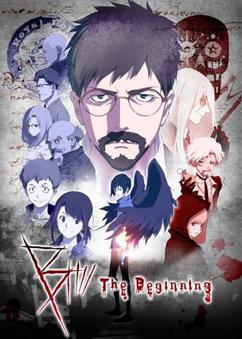 Get anime like B: The Beginning