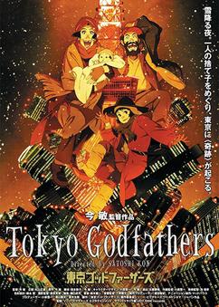 Find anime like Tokyo Godfathers