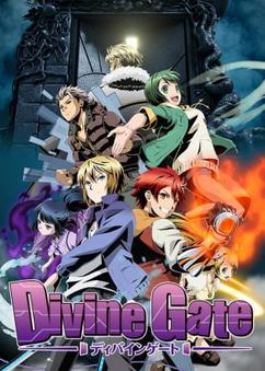 Get anime like Divine Gate