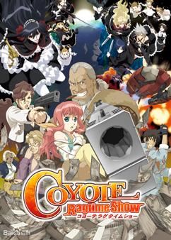 Find anime like Coyote Ragtime Show