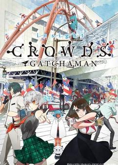 Get anime like Gatchaman Crowds Insight