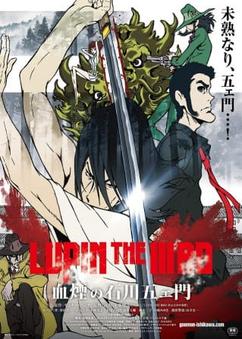 Find anime like Lupin the IIIrd: Chikemuri no Ishikawa Goemon