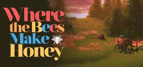 Get games like Where the Bees Make Honey