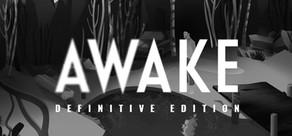 Get games like AWAKE - Definitive Edition