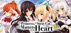 Get games like The Princess, the Stray Cat, and Matters of the Heart