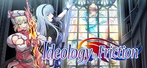 Get games like Ideology in Friction