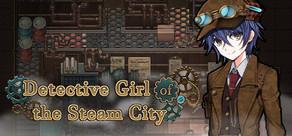 Get games like Detective Girl of the Steam City