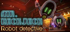 Get games like Mr.Hack Jack: Robot Detective