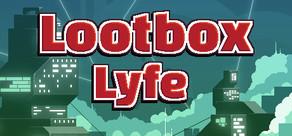 Get games like Lootbox Lyfe