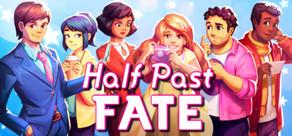 Get games like Half Past Fate