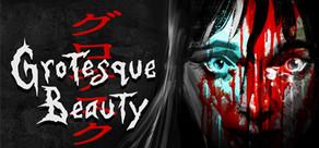 Get games like Grotesque Beauty - A Horror Visual Novel