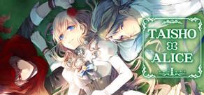 Get games like TAISHO x ALICE episode 1
