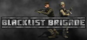 Get games like Blacklist Brigade