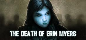 Get games like The Death of Erin Myers