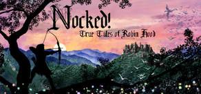 Get games like Nocked! True Tales of Robin Hood