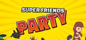 Get games like Super Friends Party