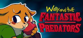 Get games like Wally and the FANTASTIC PREDATORS