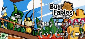 Get games like Bug Fables: The Everlasting Sapling