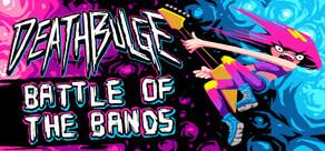 Get games like Deathbulge: Battle of the Bands
