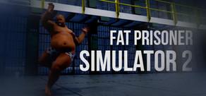 Get games like Fat Prisoner Simulator 2