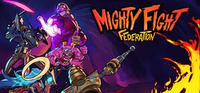 Get games like Mighty Fight Federation