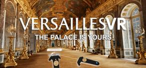 Get games like VersaillesVR | The Palace is yours