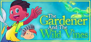 Get games like The Gardener and the Wild Vines