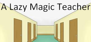 Get games like A Lazy Magic Teacher