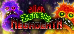 Get games like Alien Zombie Megadeath