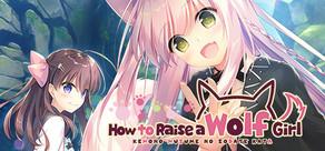 Get games like How to Raise a Wolf Girl