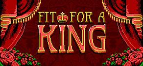 Get games like Fit For a King