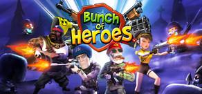 Get games like Bunch Of Heroes