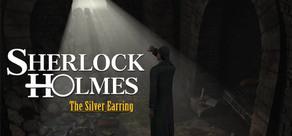 Get games like Sherlock Holmes: The Secret of the Silver Earring