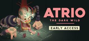 Get games like Atrio: The Dark Wild