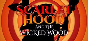 Get games like Scarlet Hood and the Wicked Wood