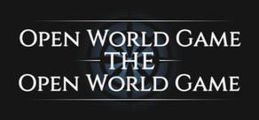 Get games like Open World Game: the Open World Game