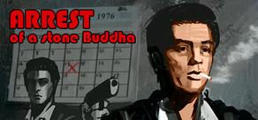 Get games like Arrest of a stone Buddha