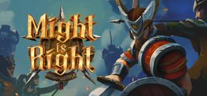 Get games like Might is Right