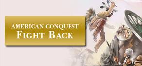 Get games like American Conquest - Fight Back