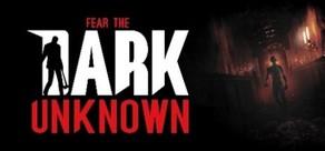 Get games like Fear the Dark Unknown