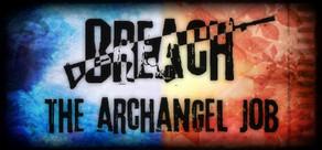 Get games like Breach: The Archangel Job