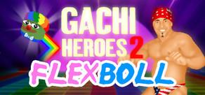 Get games like Gachi Heroes 2: Flexboll