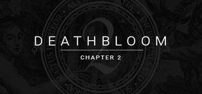 Get games like Deathbloom: Chapter 2