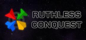 Get games like Ruthless Conquest